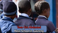 Disturbing CCTV Sparks National Outrage – Teen Girl Abducted Outside Gauteng School